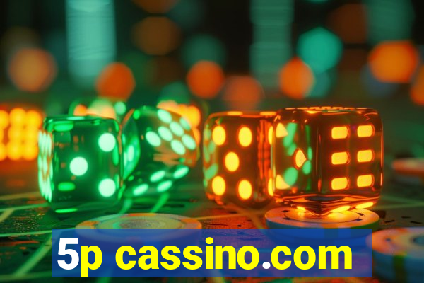 5p cassino.com